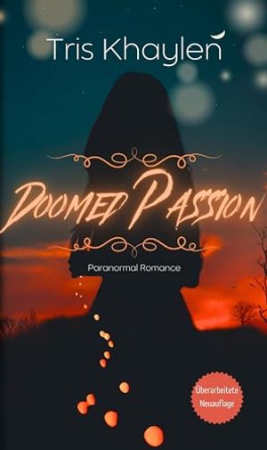 Doomed Passion - Paranormal Romance: (Neuauflage 2024)