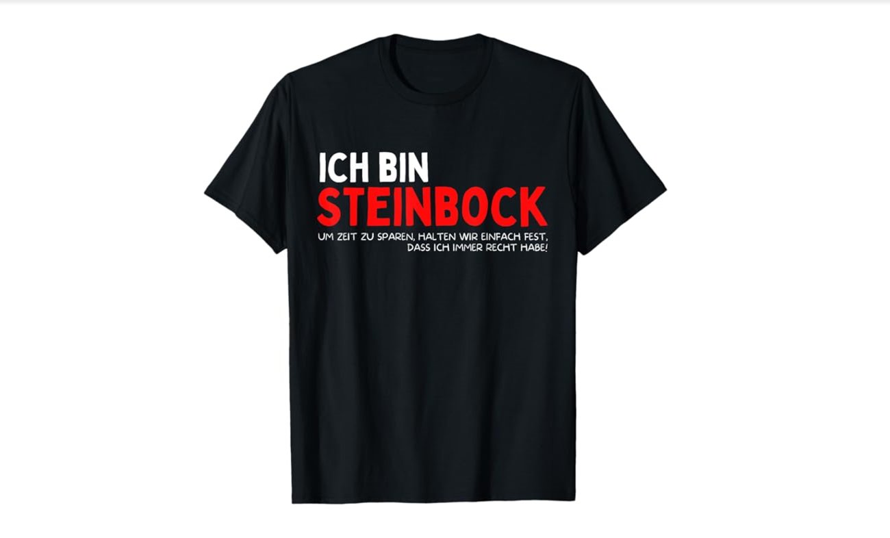 Sternzeichen Steinbock Spruch Geburtstag T-Shirt