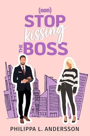 nonStop kissing the Boss (New York City Feelings 1)