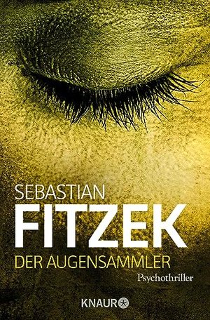 Sebastian Fitzek: Der Augensammler