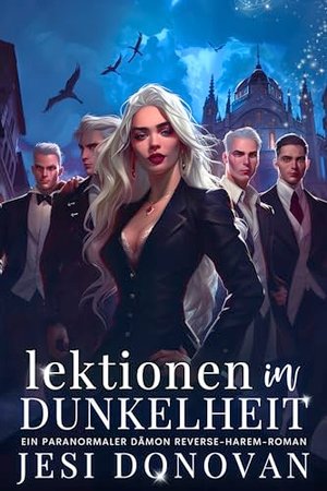 Lektionen in Dunkelheit: Ein Paranormaler Dämon Reverse-Harem-Roman (Die Blackwood Five 1)