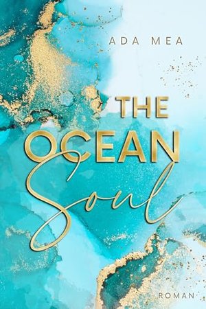 The Ocean Soul: Das Meer in dir