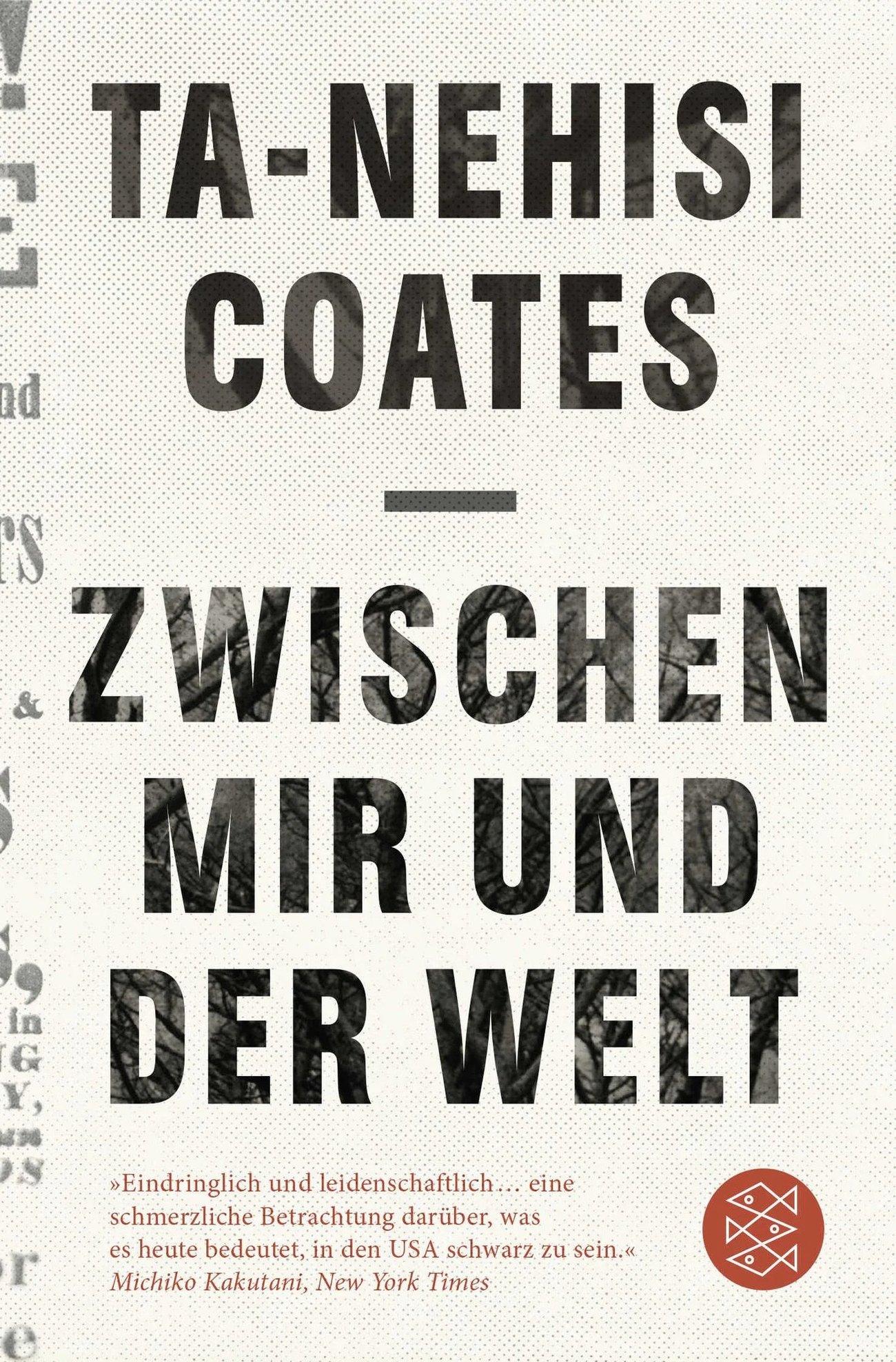 „Zwischen mir und der Welt“  – Ta-Nehisi Coates