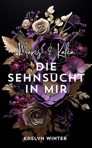 Maris und Kalea: Die Sehnsucht in mir