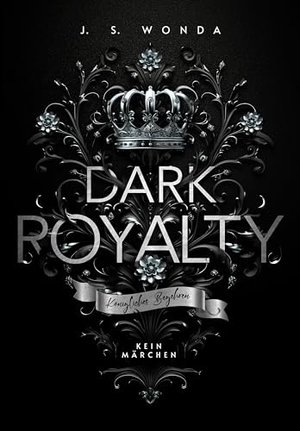 Dark Royalty: Königliches Begehren (Royal Reihe 3)