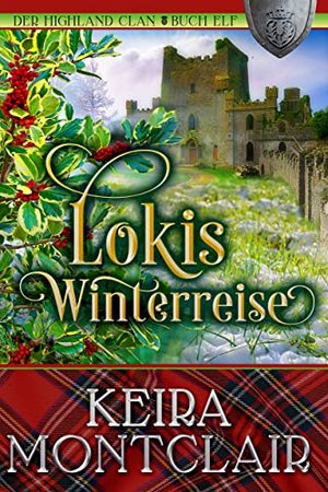 Lokis Winterreise (Der Highland Clan 11)