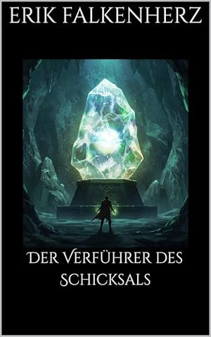 Der Verführer des Schicksals