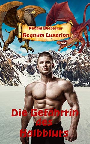 Regnum Luxarion - Die Gefährtin des Halbbluts