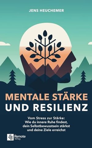 Mentale Stärke und Resilienz