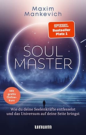 Soul Master - Wie du deine Seelenkräfte entfesselst