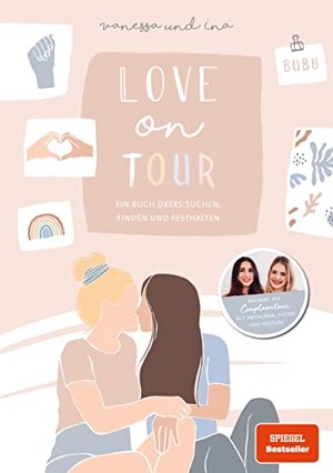 Love on Tour: Ein Buch übers Suchen, Finden und Festhalten von Coupleontour
