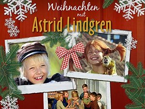 Weihnachten mit Astrid Lindgren