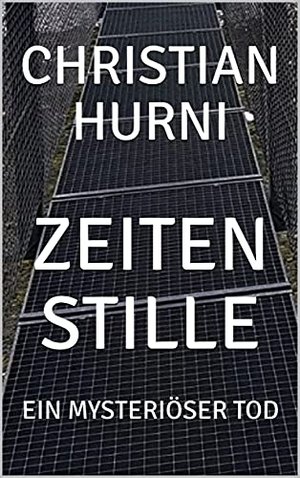 Zeitenstille: EIN MYSTERIÖSER TOD (Rita Seiler und Walter Beck ermitteln 1)