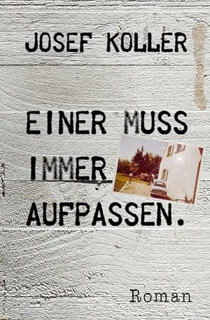Einer muss immer aufpassen