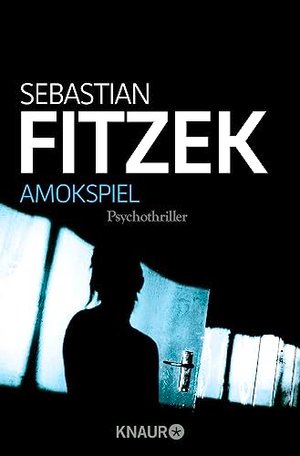 Amokspiel: Psychothriller