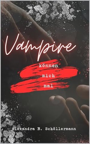 Vampire können mich mal