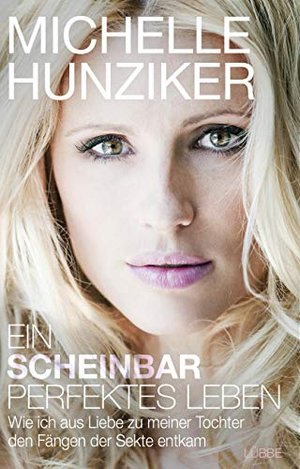 Ein scheinbar perfektes Leben: Wie ich aus Liebe zu meiner Tochter den Fängen der Sekte entkam